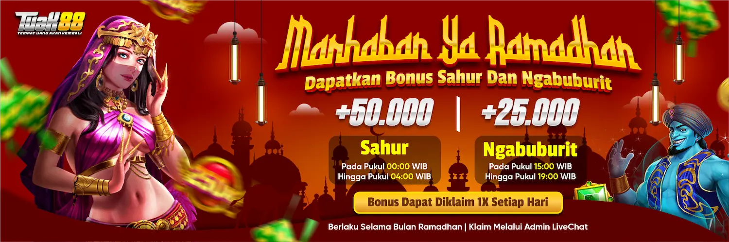 Bonus Sahur Dan Ngabuburit +50.000 / +25.000 