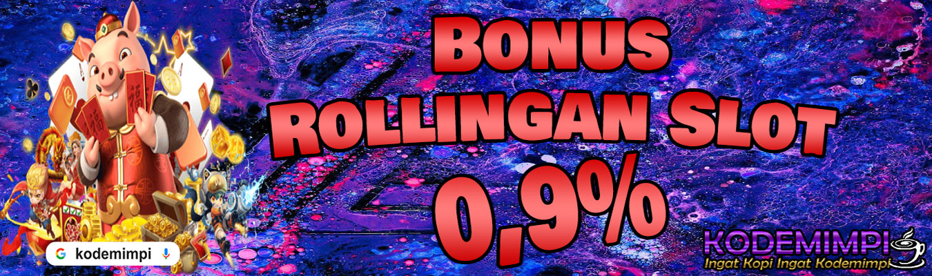 Bonus Rollingan Slot 0,9%