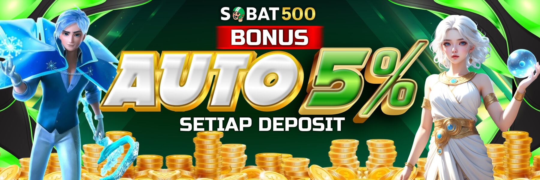 BONUS AUTO 5% SETIAP DEPOSIT