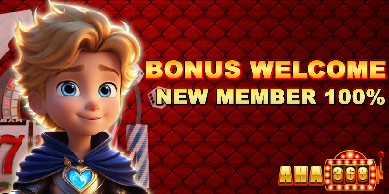 BONUS DEPOSIT NEW MEMBER 100%